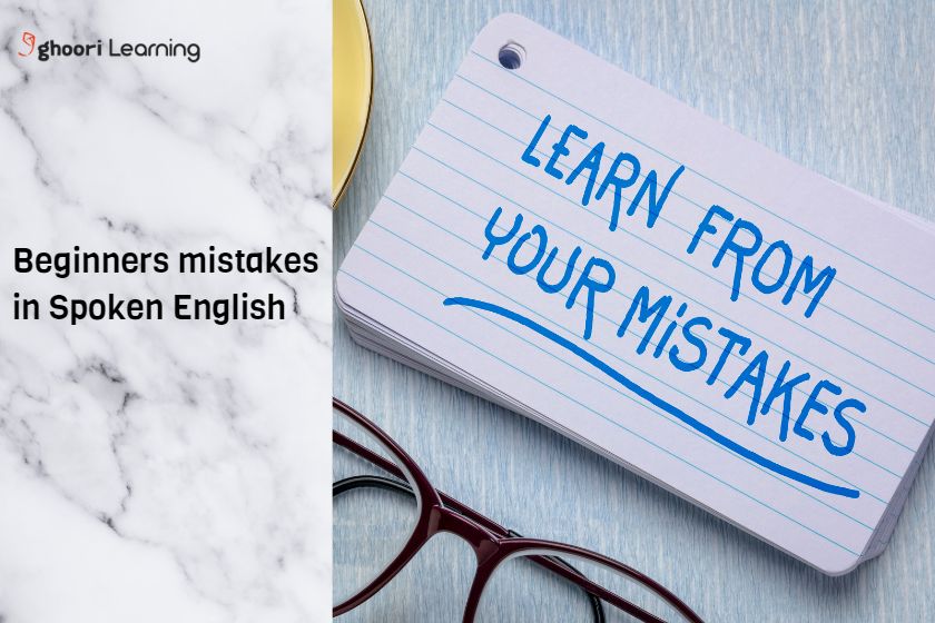 Beginners’ mistakes in Spoken English